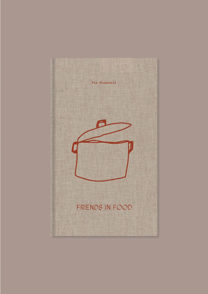 FRIENDS IN FOOD BY Pia Alapeteri - BOOKS - Wild Atlantic Yarns