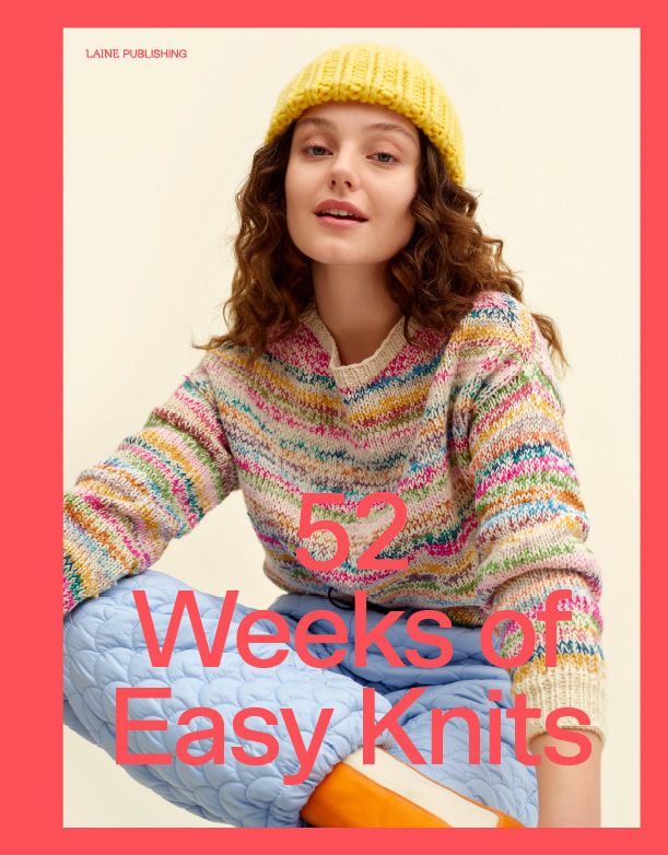 52 Weeks of Easy Knits from Laine Publishing